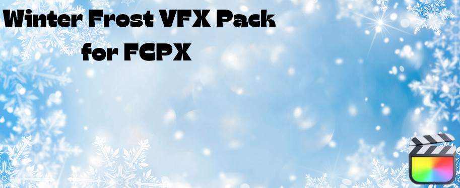 Winter Frost Video FX Pack For FCPX