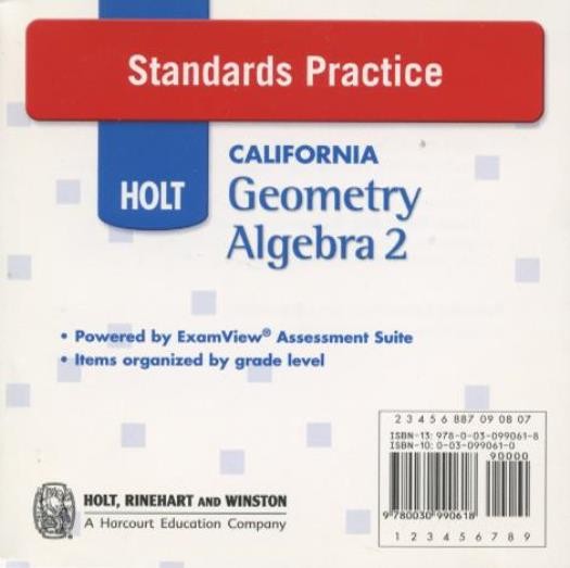 Holt California Geometry / Algebra 2: Standards Practice PC CD-ROM examview etc