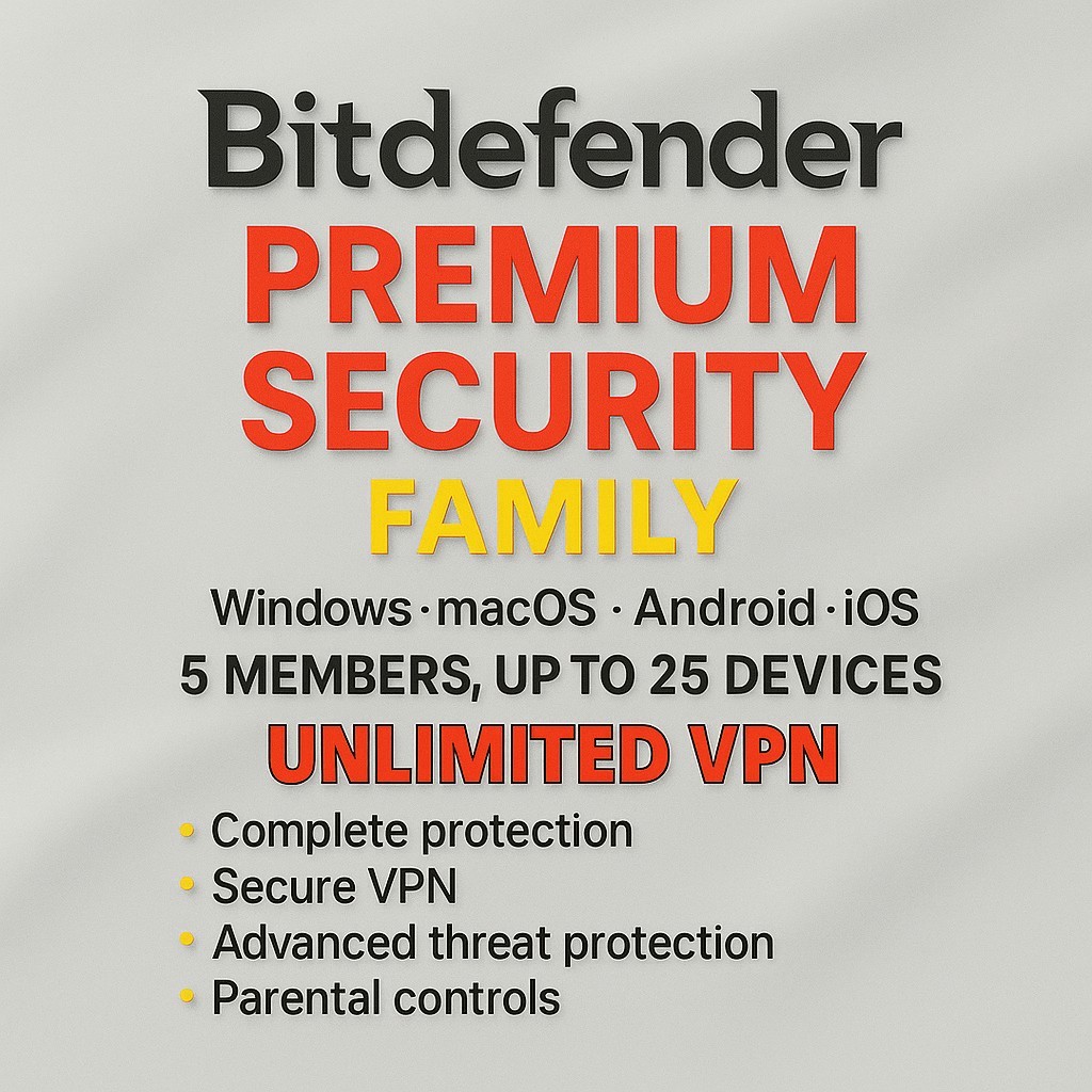 Bitdefender Premium Security – 1 Year 5 Users 25 Devices UNLIMITED VPN Traffic